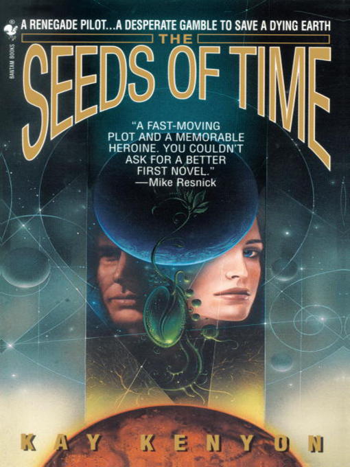 Title details for The Seeds of Time by Kay Kenyon - Available